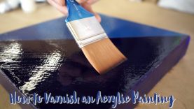 How to Varnish an Acrylic Painting