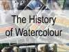 The History of Watercolours.