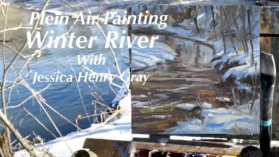 Plein Air Painting: Winter River with Jessica Henry Gray