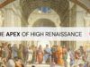 The Apex of High Renaissance, Raphael Sanzio’s The School of
